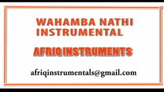 WAHAMBA NATHI INSTRUMENTAL [upl. by Siger]