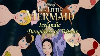 The Little Mermaid  Daughters of Triton Icelandic ST [upl. by Peppy527]