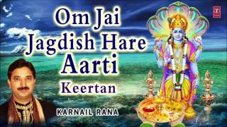 Om Jai Jagdish Hare I KARNAIL RANA I Aarti I Keertan I TSeries Bhakti Sagar [upl. by Bonnette]