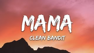 Clean Bandit  Mama Lyrics ft Ellie Goulding [upl. by Atinaw]