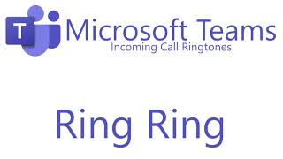 Microsoft Teams  Incoming Call Ringtones [upl. by Joell]