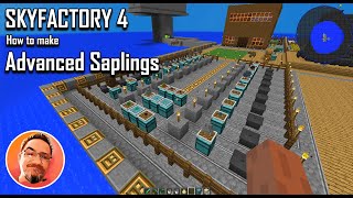 Skyfactory 4  advanced saplings [upl. by Arivle]