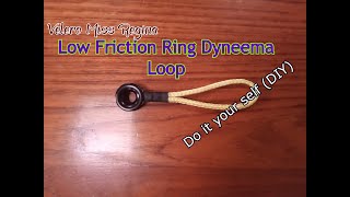 Low Friction Ring with Dyneema Loop How to Splice DIY [upl. by Ttnerb523]