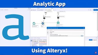 Analytic App in Alteryx Designer Detailed [upl. by Atinram]