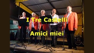 I Tre Castelli  Amici miei [upl. by Susette]