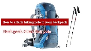 How to attach hiking pole to your backpack [upl. by Oisacin]