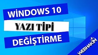 Yazı Tipi Değiştirme Windows 10 Kolay Yöntem [upl. by Lairret351]