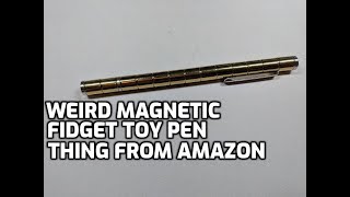 Weird Magnetic Fidget Toy Pen Thing from Amazon Unboxing and Review [upl. by Vinn265]