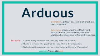 How to Pronounce ARDUOUS l Definition and Synonyms of ARDUOUS by vocabularypronunciation com [upl. by Kcirded]