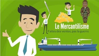 LE MERCANTILISME  DME [upl. by Fowler]