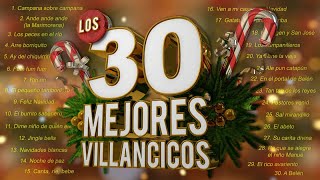 Los 30 Mejores Villancicos  Villancicos Para Celebrar la Navidad [upl. by Tris]