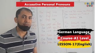 A1 German Course  Lesson 17  Accusative Personal Pronouns  Nominative Personal Pronouns  English [upl. by Jacqueline50]