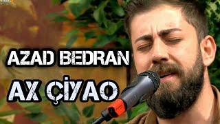 Azad Bedran  Ax Çiyao [upl. by Beebe]