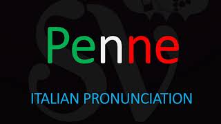 How to Pronounce Penne CORRECTLY Italian Pasta Pronunciation [upl. by Shaum]