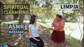 Spiritual Cleansing amp ASMR Massage in Ecuador Limpia espiritual [upl. by Zavras]