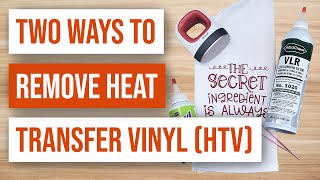 ✌️TWO WAYS to Remove Heat Transfer Vinyl HTV [upl. by Elenaj]