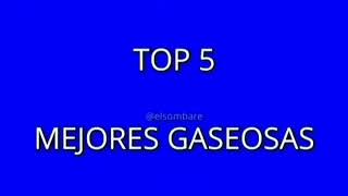 TOP 5 MEJORES GASEOSAS DE LA HISTORIA 😱😱 [upl. by Eniliuqcaj711]