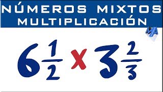 Multiplicación de números mixtos [upl. by Annaitat]