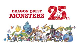 DRAGON QUEST MONSTERS 25th スペシャル・ムービー [upl. by Ainej]