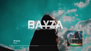 Bayza  Breeze [upl. by Marlie48]