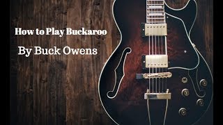 How To Play Buckaroo by Buck Owens [upl. by Firooc846]