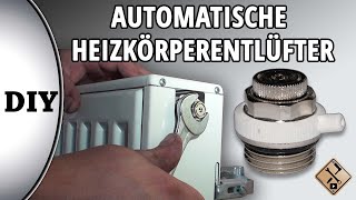 Automatische Heizkörperentlüfter montieren  wie [upl. by Arikal]