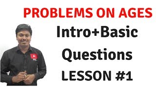 Problems on Ages  LESSON 1IntroBasic Questions [upl. by Jezabelle]