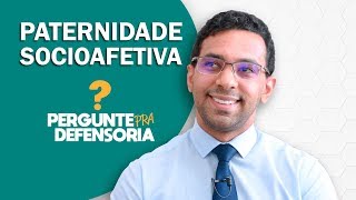 Paternidade socioafetiva O que é Como fazer o reconhecimento [upl. by Zetroc813]