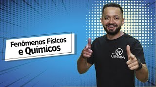 Fenômenos Físicos e Químicos  Brasil Escola [upl. by Berhley]