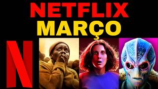 Netflix SURPREENDE com ESTREIAS de MARÇO 2025 [upl. by Herring]