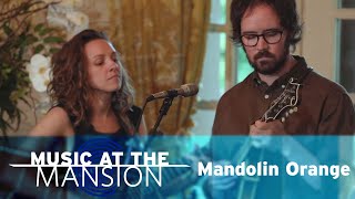 Music at The Mansion Mandolin Orange [upl. by Chevalier620]