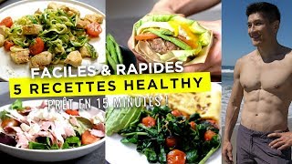 5 RECETTES HEALTHY FACILES POUR MAIGRIR prêt en 15 minutes [upl. by Nerraf49]