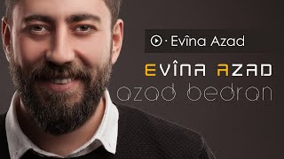 Azad Bedran  Evina Azad [upl. by Alokin533]