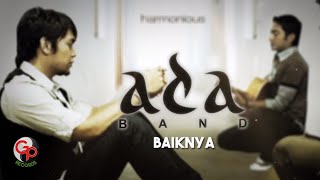 Ada Band  Baiknya Official Lyric Video [upl. by Neilson290]