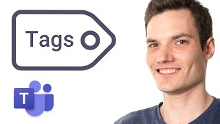 How to use Tags in Microsoft Teams [upl. by Justinn174]