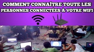 Comment connaître toute les personnes connectées à votre Wifi [upl. by Humble]