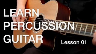 Learn Percussion Guitar  Lesson 01 [upl. by Bobbe]