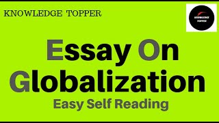 Essay on Globalization  Essay on Globalisation  Globalization Definition  Globalization Benefits [upl. by Peony969]