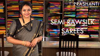 Semi Raw Silk Sarees  Prashanti [upl. by Esidnak]