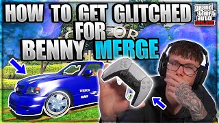 HOW TO GET GLITCHED FOR BENNY MERGE IN GTA 5 ONLINE IN DEPTH TUTORIAL Patch 170 MODDED CARS [upl. by Remo]