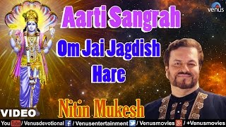 Om Jai Jagdish Hare  Aarti  Full Video  Aarti Sangrah  Singer  Nitin Mukesh [upl. by Melesa]